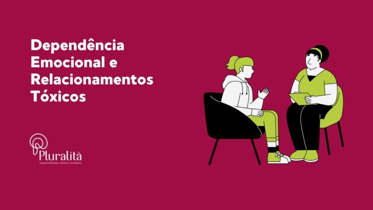 Entenda a dependência emocional e os relacionamentos tóxicos. Descubra como superar essas dinâmicas e promover sua saúde mental.