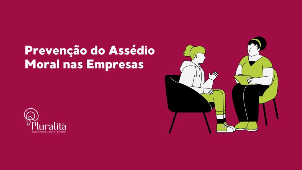 Descubra como prevenir o assédio moral nas empresas e promover um ambiente de trabalho saudável e produtivo. Saúde mental é prioridade!