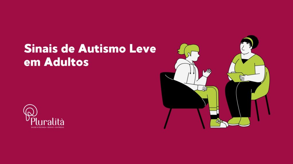 Descubra os sinais do autismo leve em adultos e como buscar apoio e tratamento adequados para melhorar a qualidade de vida.