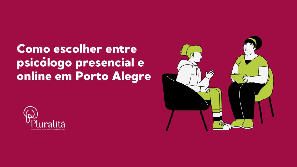 Descubra as vantagens do atendimento psicológico presencial e online em Porto Alegre e como escolher a melhor opção para você.