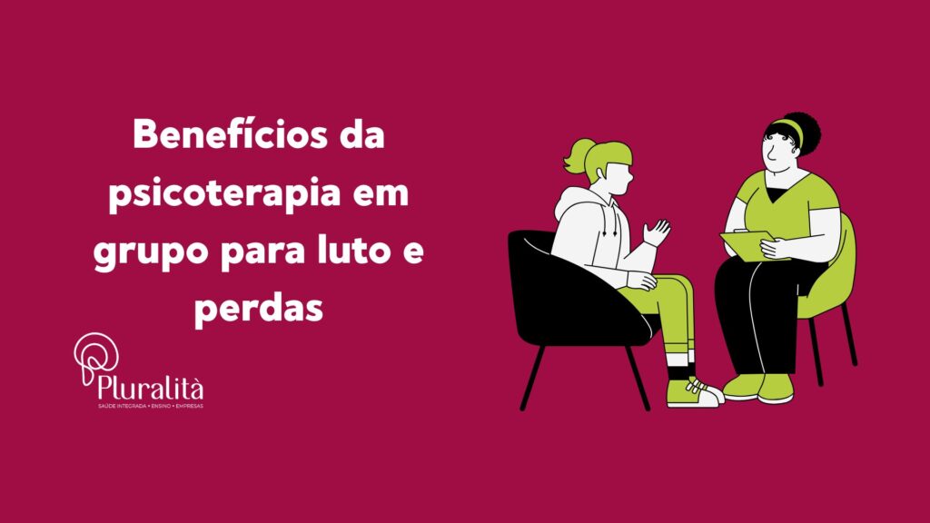 Descubra como a psicoterapia em grupo pode ajudar no luto