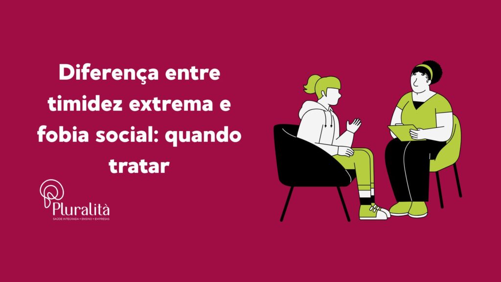 Entenda as diferenças entre timidez e fobia social