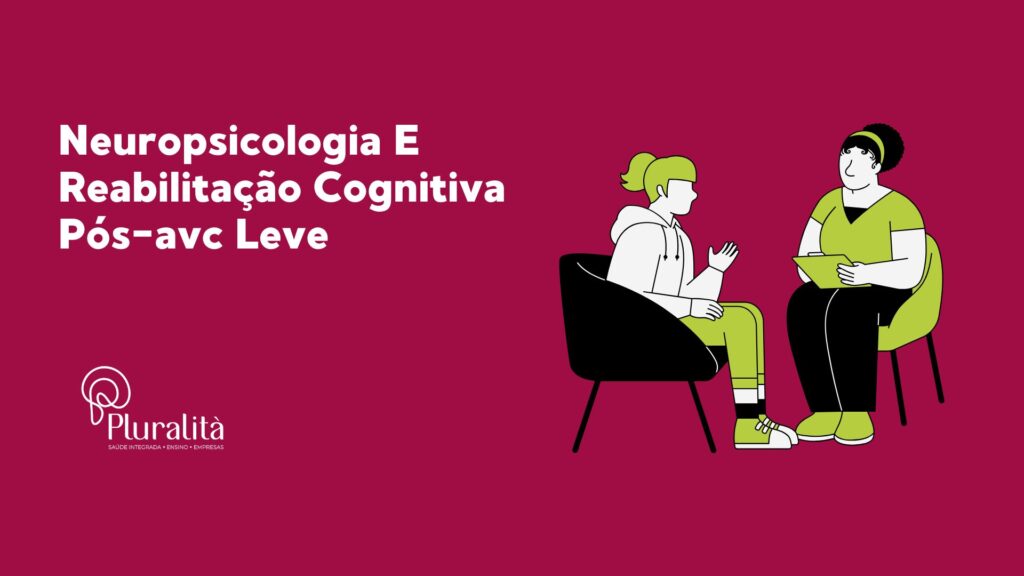 Neuropsicologia E Reabilitação Cognitiva Pós-avc Leve